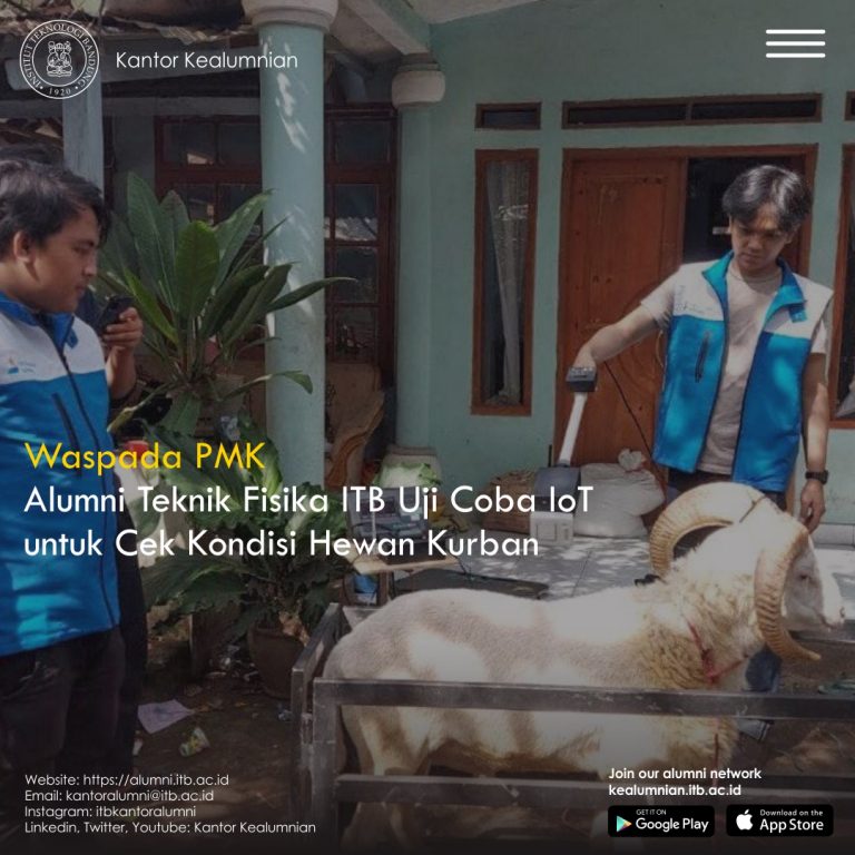 Waspada PMK, Alumni Teknik Fisika ITB Uji Coba IoT untuk Cek Kondisi Hewan Kurban