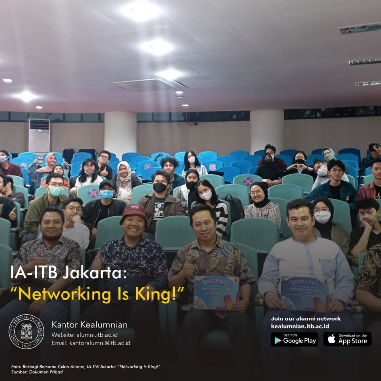 Berbagi Bersama Calon Alumni, IA-ITB Jakarta: “Networking Is King!”