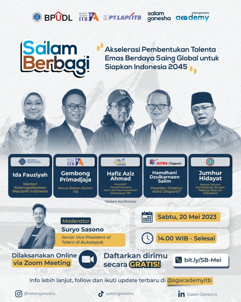 [20 MEI 2023] SALAM BERBAGI – “Akselerasi Pembentukan Talenta Emas Berdaya Saing Global untuk Siapkan Indonesia 2045”