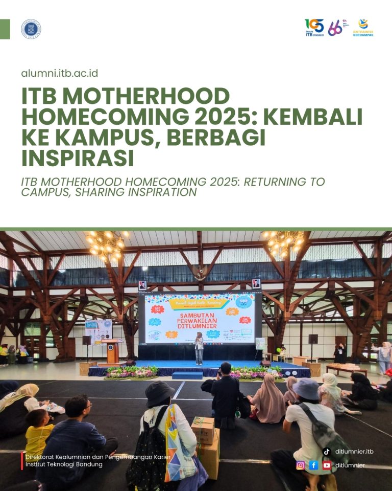 ITB Motherhood Homecoming 2025: Kembali ke Kampus, Berbagi Inspirasi