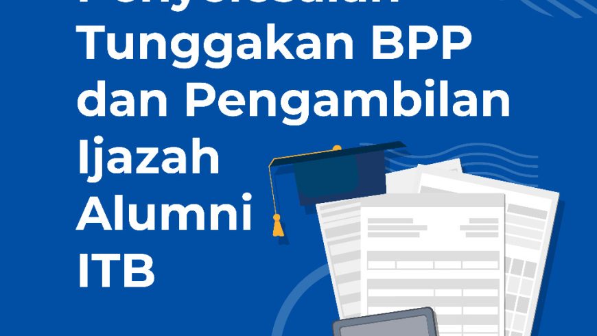 ITB Provides Convenience for Alumni Who Have Not Completed their Graduation Administration
