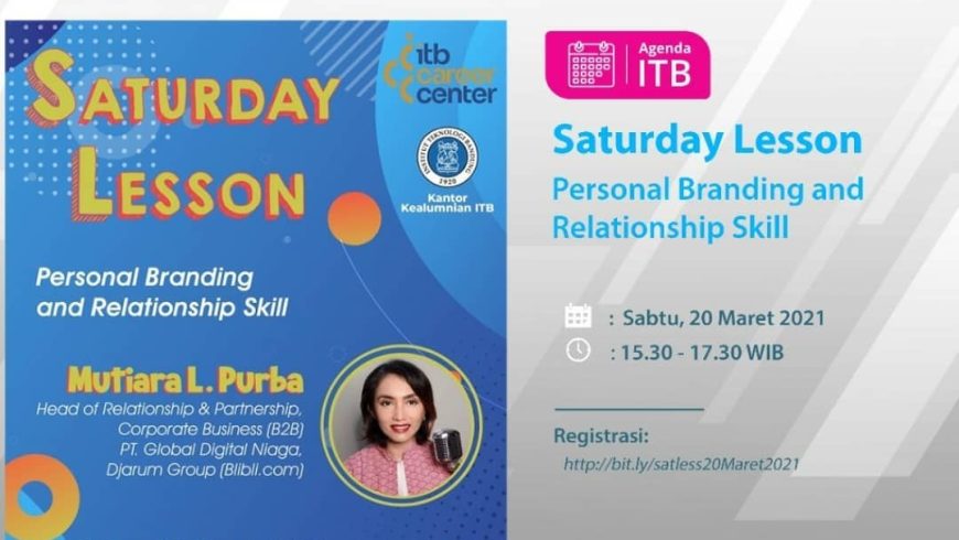 [20 MAR. 2021] Saturday Lesson: Personal Branding and Relationship Skill