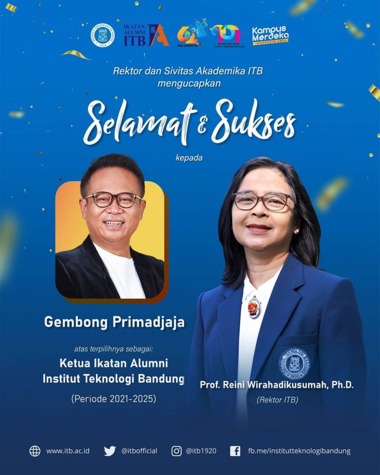Selamat atas terpilihnya Gembong Primadjaja sebagai Ketua Umum Ikatan Alumni ITB periode 2021-2025