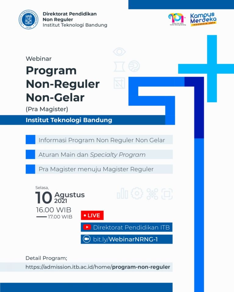 [10 AGU. 2021] Webinar Pengenalan Program Non Reguler – Non Gelar ITB (Pra Magister)