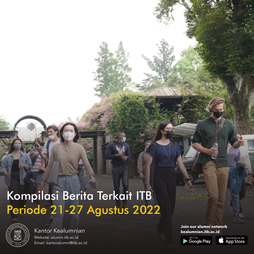 Kompilasi Berita Periode 21-27 Agustus 2022 Terkait ITB