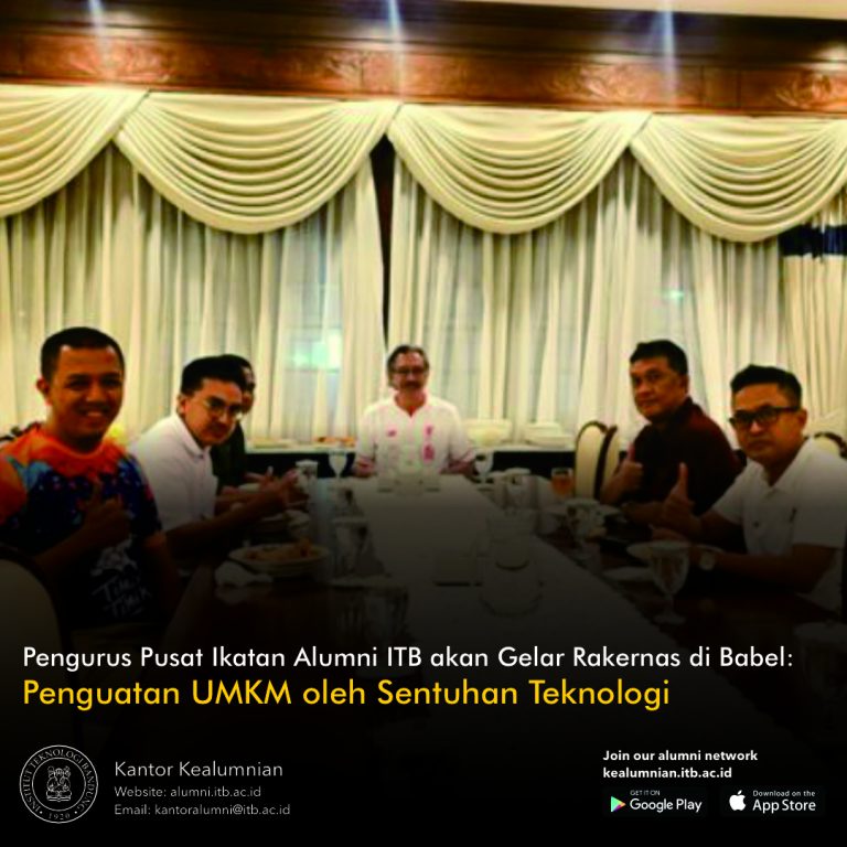 Pengurus Pusat Ikatan Alumni ITB akan Gelar Rakernas di Babel: Penguatan UMKM oleh Sentuhan Teknologi