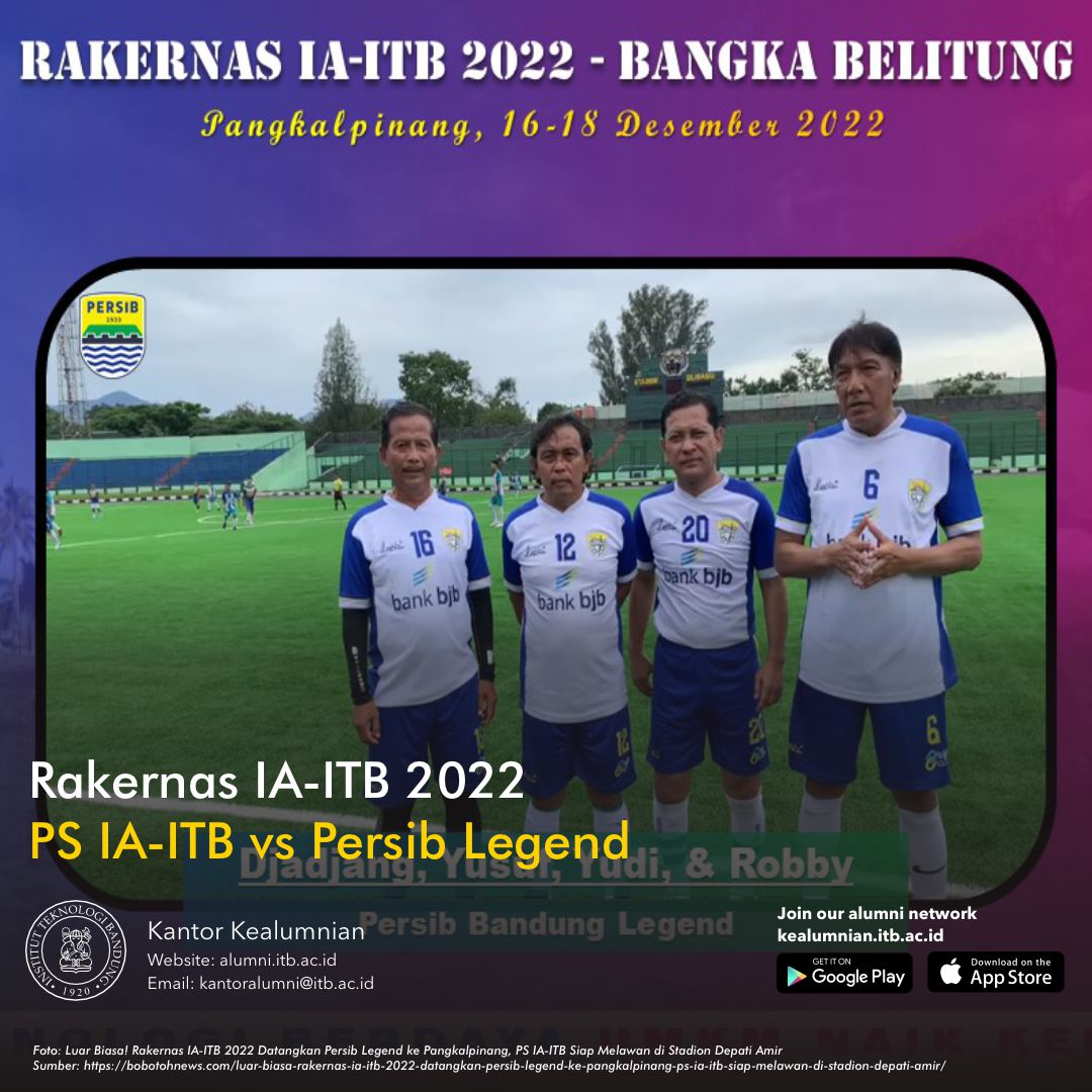 Rakernas IA-ITB 2022 Datangkan Persib Legend ke Pangkalpinang