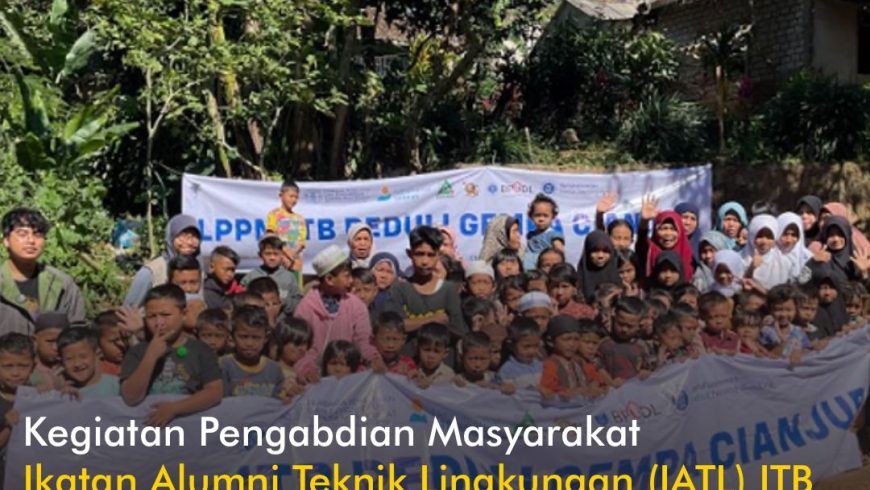 Kegiatan Pengabdian Masyarakat Ikatan Alumni Teknik Lingkungan (IATL) ITB