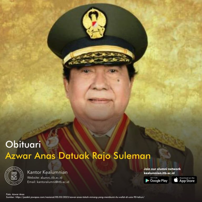 Selamat Jalan, Letnan Jenderal TNI (HOR) (Purn.) Ir. H. Azwar Anas Datuak Rajo Suleman