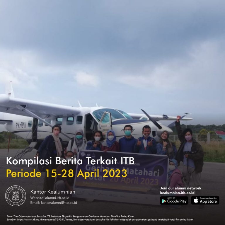 Kompilasi Berita Periode 15-28 April 2023 Terkait ITB