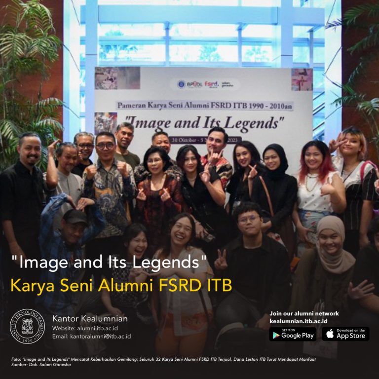 “Image and Its Legends” Mencatat Keberhasilan Gemilang: Seluruh 32 Karya Seni Alumni FSRD ITB Terjual, Dana Lestari ITB Turut Mendapat Manfaat