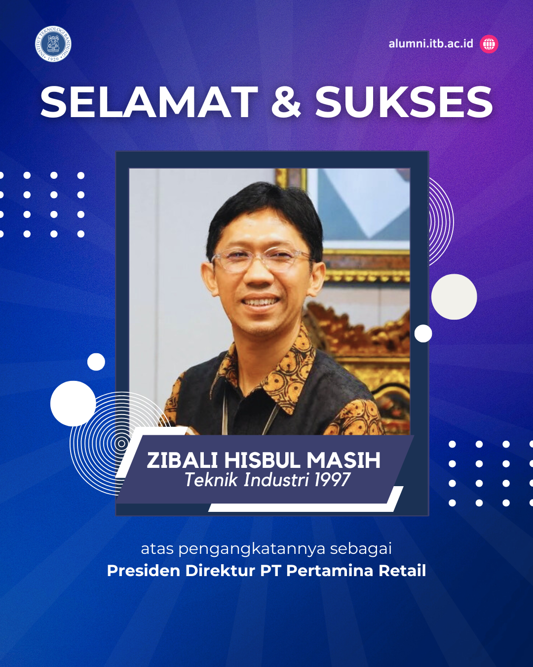 Alumni ITB diangkat Menjadi Presiden Direktur PT Pertamina Retail