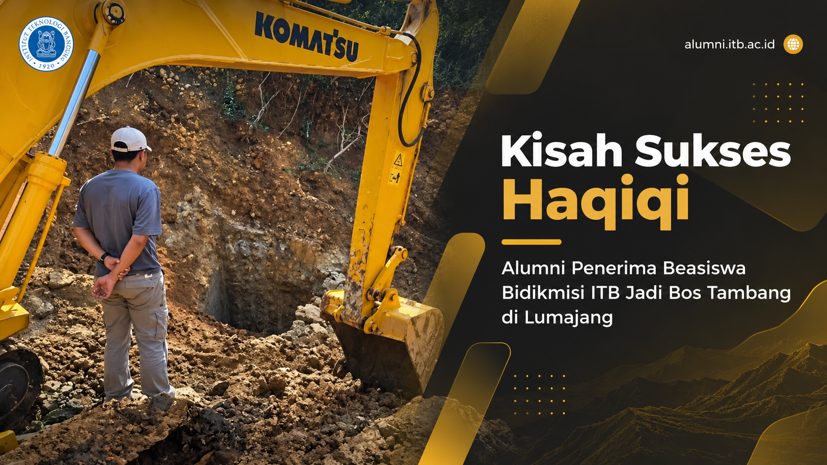 Alumni ITB Penerima Beasiswa Bidikmisi Sukses Menjadi Bos Tambang