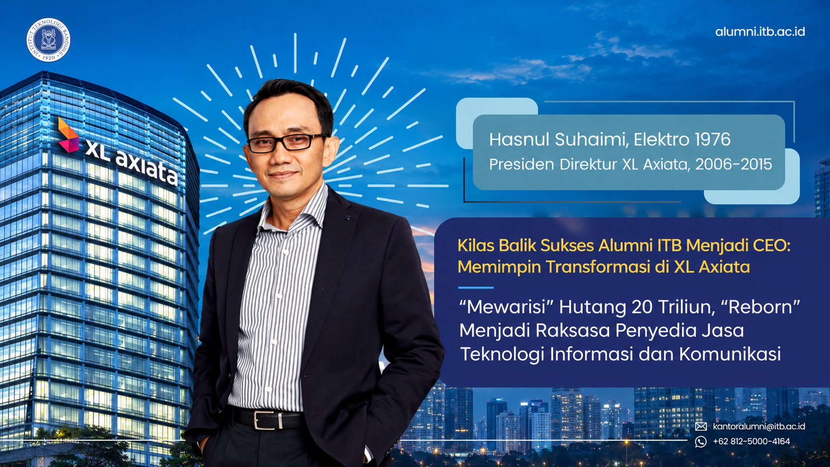 Sukses Alumni ITB Menjadi CEO: Memimpin Transformasi di XL Axiata