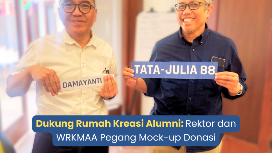 Dukung Rumah Kreasi Alumni: Rektor dan WRKMAA Pegang Mock-up Donasi