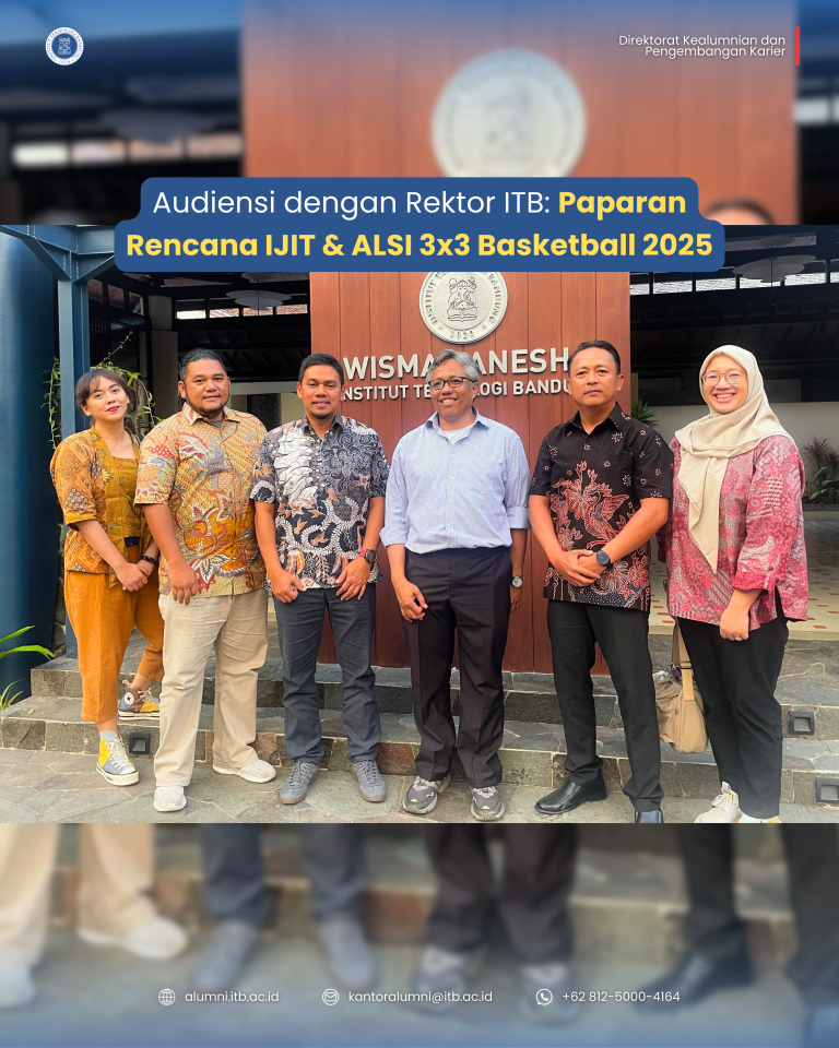 Audiensi dengan Rektor ITB: Paparan Rencana IJIT & ALSI 3×3 Basketball 2025