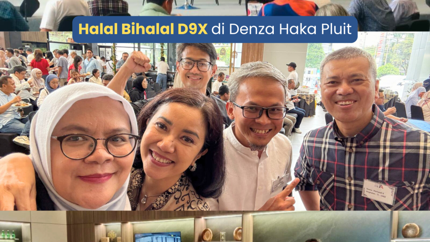 Halal Bihalal D9X di Denza Haka Pluit