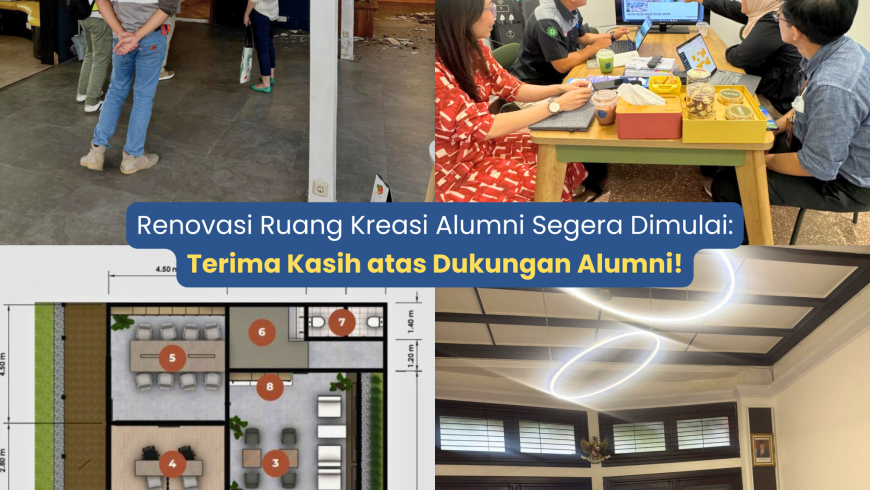 Renovasi Ruang Kreasi Alumni Segera Dimulai: Terima Kasih atas Dukungan Alumni!