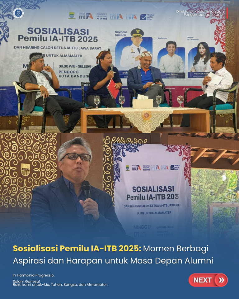 Sosialisasi Pemilu IA-ITB 2025 Digelar di Bandung: Momen Berbagi Aspirasi dan Harapan untuk Masa Depan Alumni