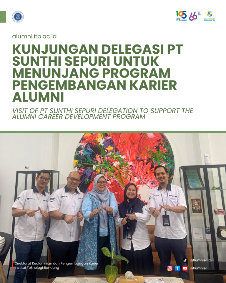 Kunjungan Delegasi PT Sunthi Sepuri untuk Menunjang Program Pengembangan Karier Alumni