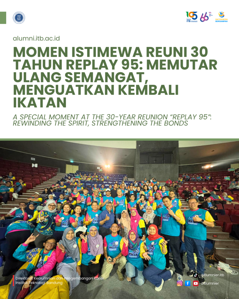 Momen Istimewa Reuni 30 Tahun Replay 95: Memutar Ulang Semangat, Menguatkan Kembali Ikatan