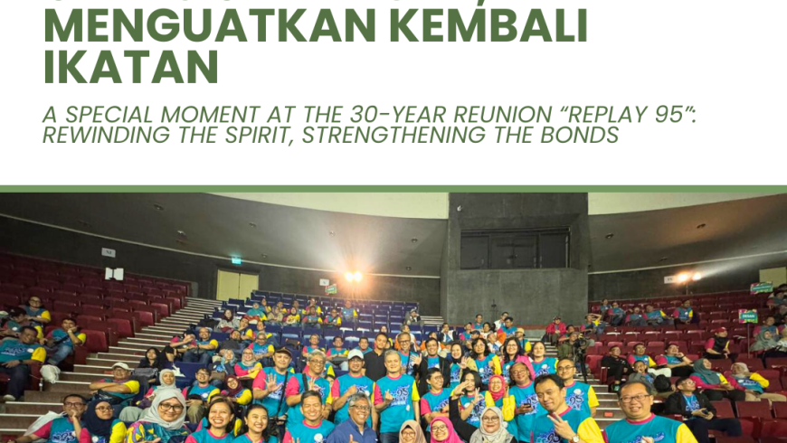 A Special Moment at the 30-Year Reunion “Replay 95”: Rewinding the Spirit, Strengthening the Bonds