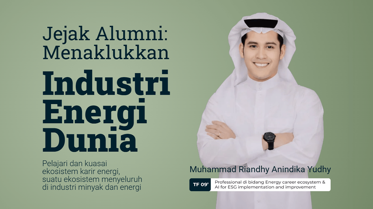 Alumni ITB Ungkap Strategi Menaklukkan Industri Energi Dunia dalam Sesi Alumni Berbagi